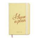 Märkmik-planeerija kingituseks "I have a plan", kollane